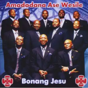Bonang Jesu BY Amadodana Ase Wesile
